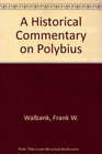 A HISTORICAL COMMENTARY ON POLYBIUS