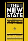 The New State Group Organization the Solution of Popular Government