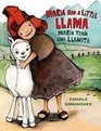 Maria Had a Little Llama / Mara Tena Una Llamita (Bilingual: English/Spanish)