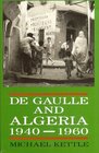 De Gaulle and Algeria 19401960 From Mers ElKebir to the Algiers Barracades