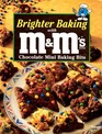 Brighter Baking with MM's Brand Chocolate Mini Baking Bits