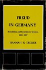 Freud in Germany Revolution and Reaction in Science 18931907