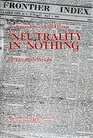 INDEPENDENCE IN ALL THINGS NEUTRALITY IN NOTHING The Story of a Pioneer Journalist of the American West