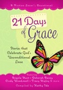 21 Days of Grace Stories that Celebrate God's Unconditional Love