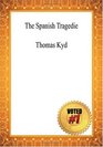 The Spanish Tragedie  Thomas Kyd