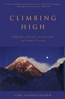 Climbing High A Woman's Account of Surviving the Everest Tragedy