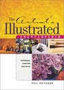 The Artists Illustrated Encyclopedia Techniques Materials and Terms