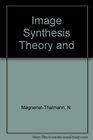 Image Synthesis Theory and