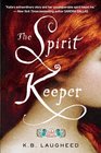 The Spirit Keeper (Spirit Keeper, Bk 1)