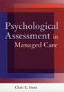 Psychological Assessment in Managed Care