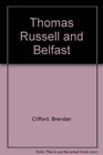 Thomas Russell and Belfast