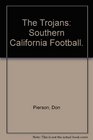 The Trojans Southern California Football