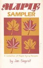 Maple Sampler A Collection of Maple Syrup Recipes