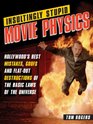 Insultingly Stupid Movie Physics