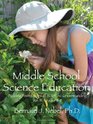 Middle School Science Education Building Foundations of Scientific Understanding Vol III Grades 68