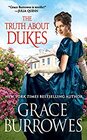 The Truth about Dukes (Rogues to Riches, Bk 5)