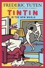 Tintin in the New World A Romance