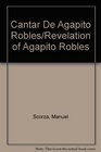 Cantar De Agapito Robles/Revelation of Agapito Robles