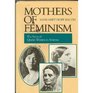 Mothers of Feminism The Story of Quaker Women in America