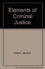 Elements of Criminal Justice