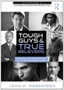 Tough Guys and True Believers Managing Authoritarian Men in the Psychotherapy Room