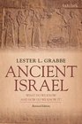 Ancient Israel What Do We Know and How Do We Know It Revised Edition