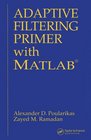 Adaptive Filtering Primer with MATLAB