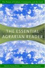 The Essential Agrarian Reader  The Future of Culture Community and the Land