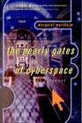 The Pearly Gates of Cyberspace A History of Space from Dante to the Internet