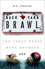 Backyard Brawl : Inside the Blood Feud Between Texas and Texas A  M