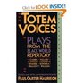 Totem Voices Plays from the Black World Repertory