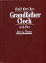 Build Your Own Grandfather Clock  Save