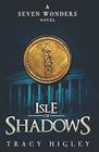 Isle of Shadows (The Seven Wonders Novels)