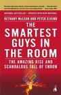 The Smartest Guys in the Room  The Amazing Rise and Scandalous Fall of Enron