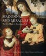 Madonnas and Miracles The Holy Home in Renaissance Italy