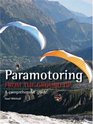 Paramotoring From The Ground Up A Comprehensive Guide