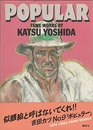 Popular  Fame Works by Katsu Yoshida