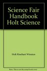 Science Fair Handbook Holt Science