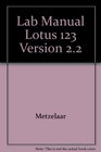 Lab Manual Lotus 123 Version 22