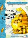 What Made Tiddalik Laugh