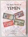 The Bank Notes of Yemen