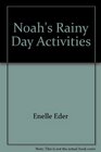 Noah's Rainy Day Activities