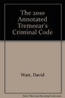 The 2010 Annotated Tremeear's Criminal Code