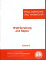 Well Servicing and Repair Lesson 7