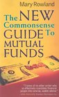 The New Commonsense Guide to Mutual Funds