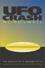 Ufo Crash at Roswell The Genesis of a Modern Myth