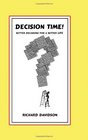 DECISION TIME Better Decisions for a Better Life