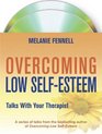 Overcoming Low Selfesteem Talks with Your Therapist