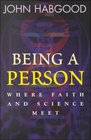 Being a Person Where Faith and Science Meet