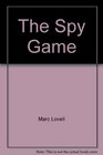 The spy game